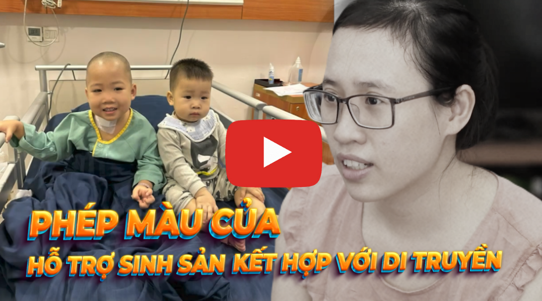 Phép màu của hỗ trợ sinh sản kết hợp với di truyền