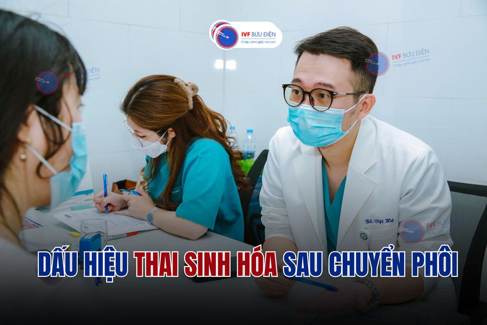 Dấu hiệu thai sinh hóa sau chuyển phôi