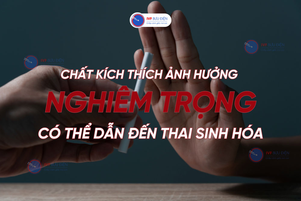 Chất kích thích có thể gây thai sinh hóa