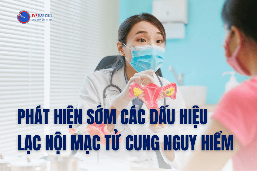 Dấu hiệu lạc nội mạc tử cung cần phát hiện sớm ở chị em