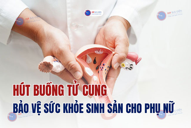 Hút buồng tử cung là gì? có đau không?