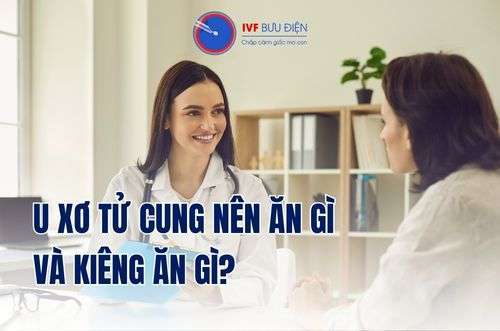 U xơ tử cung kiêng ăn gì và nên ăn gì?