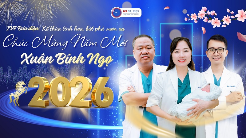 Chúc mừng năm mới 2026 – IVF Bưu điện đồng hành cùng hành trình mong con