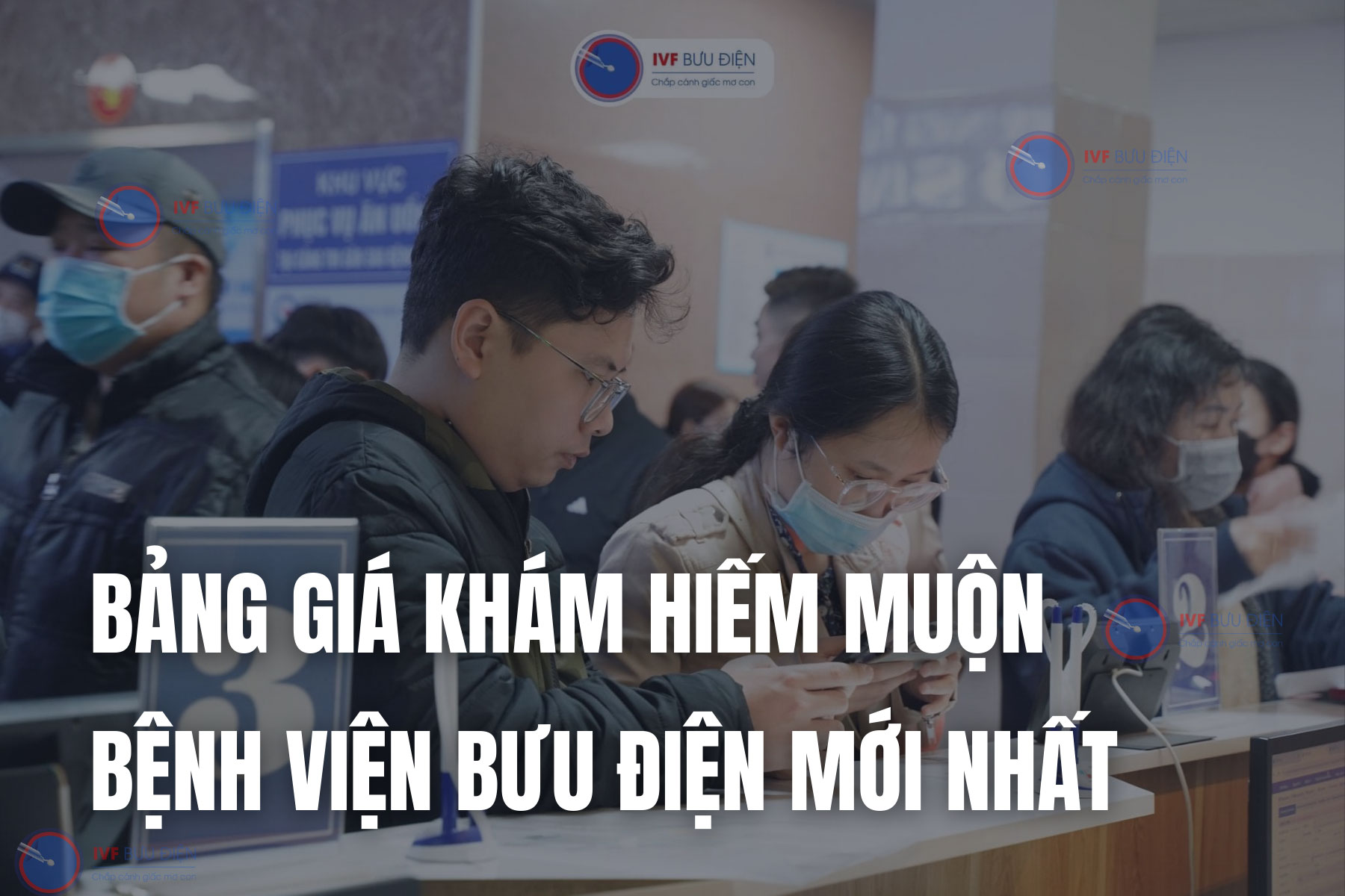 Bảng giá khám hiếm muộn bệnh viện bưu điện mới nhất