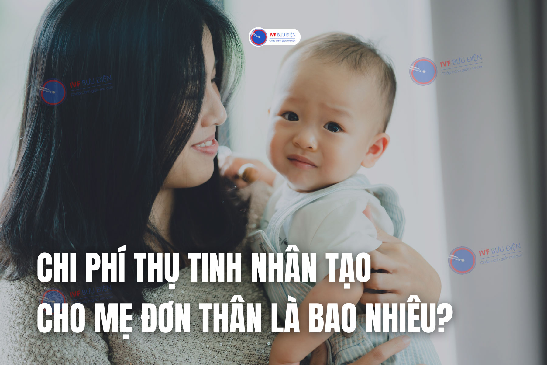 Chi phí thụ tinh nhân tạo cho mẹ đơn thân là bao nhiêu?