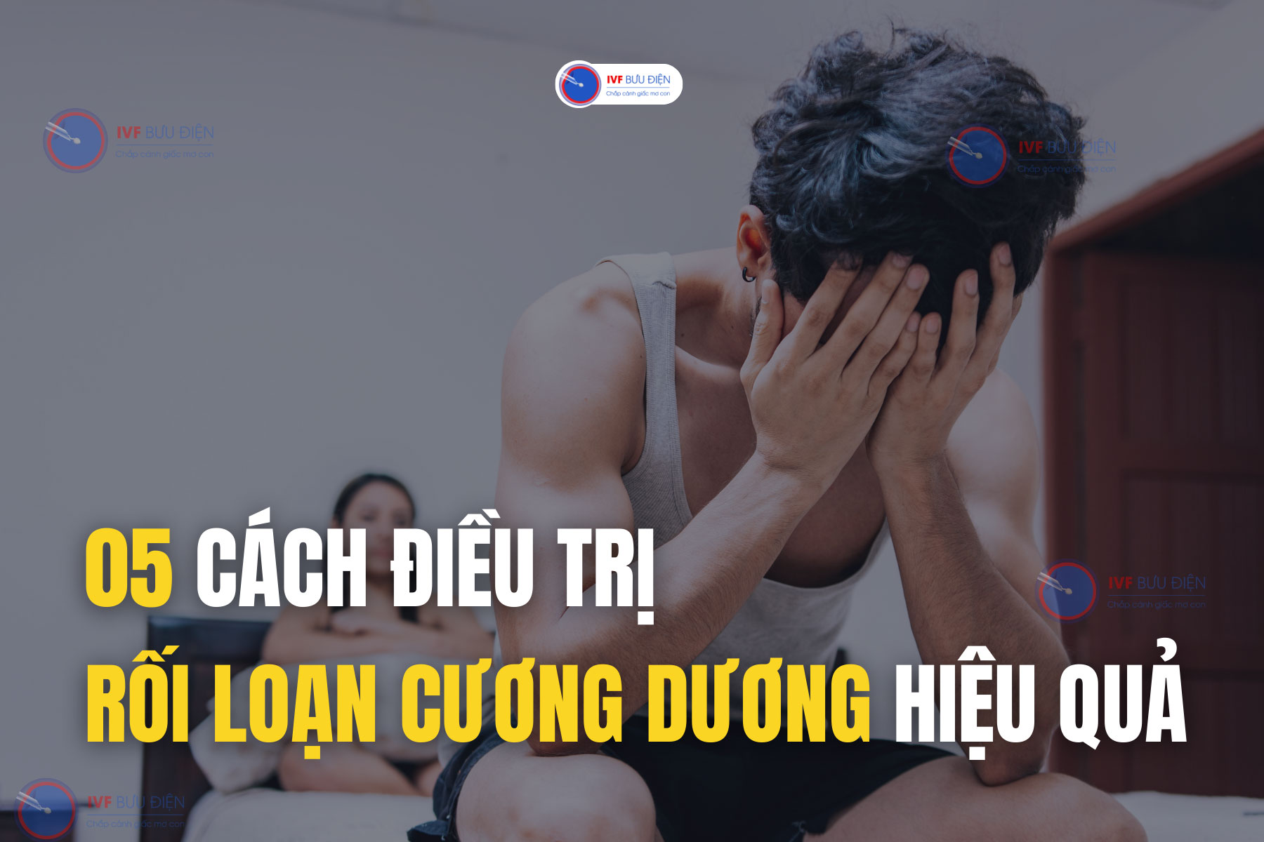 5 cách điều trị rối loạn cương dương hiệu quả