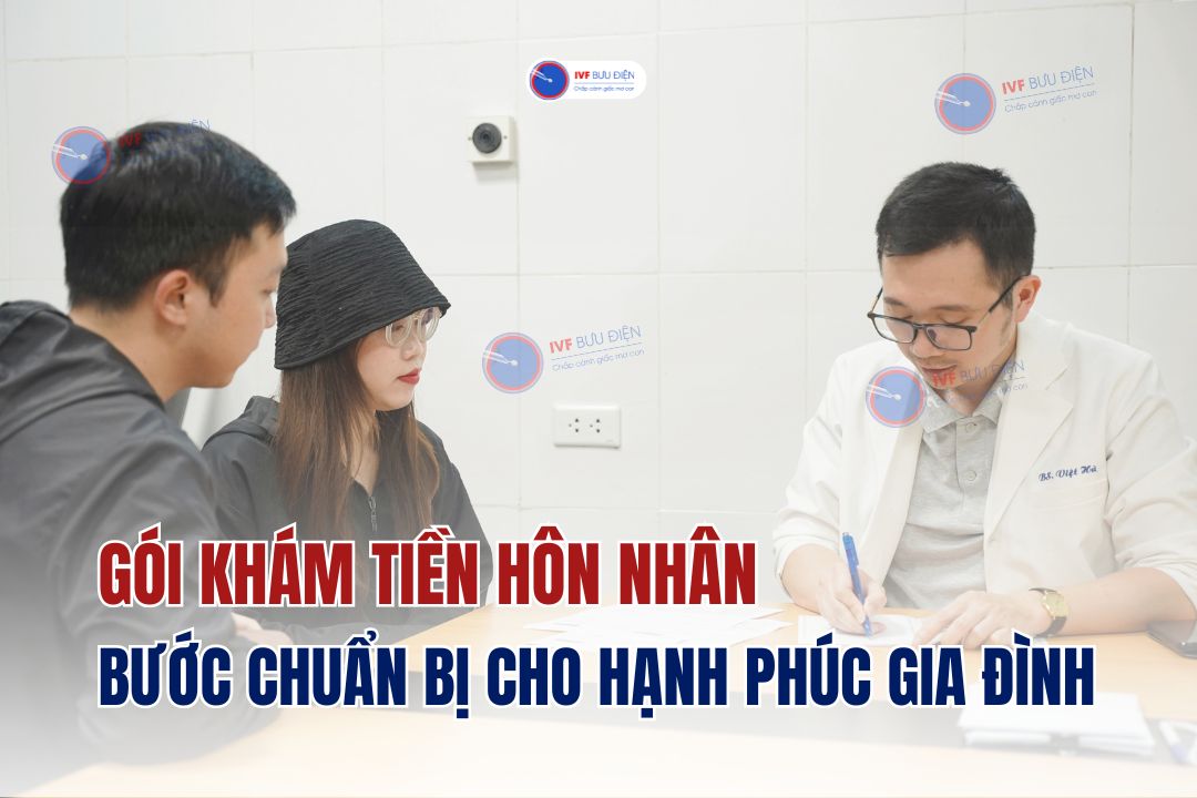 Gói khám tiền hôn nhân: Bước chuẩn bị cho hạnh phúc gia đình