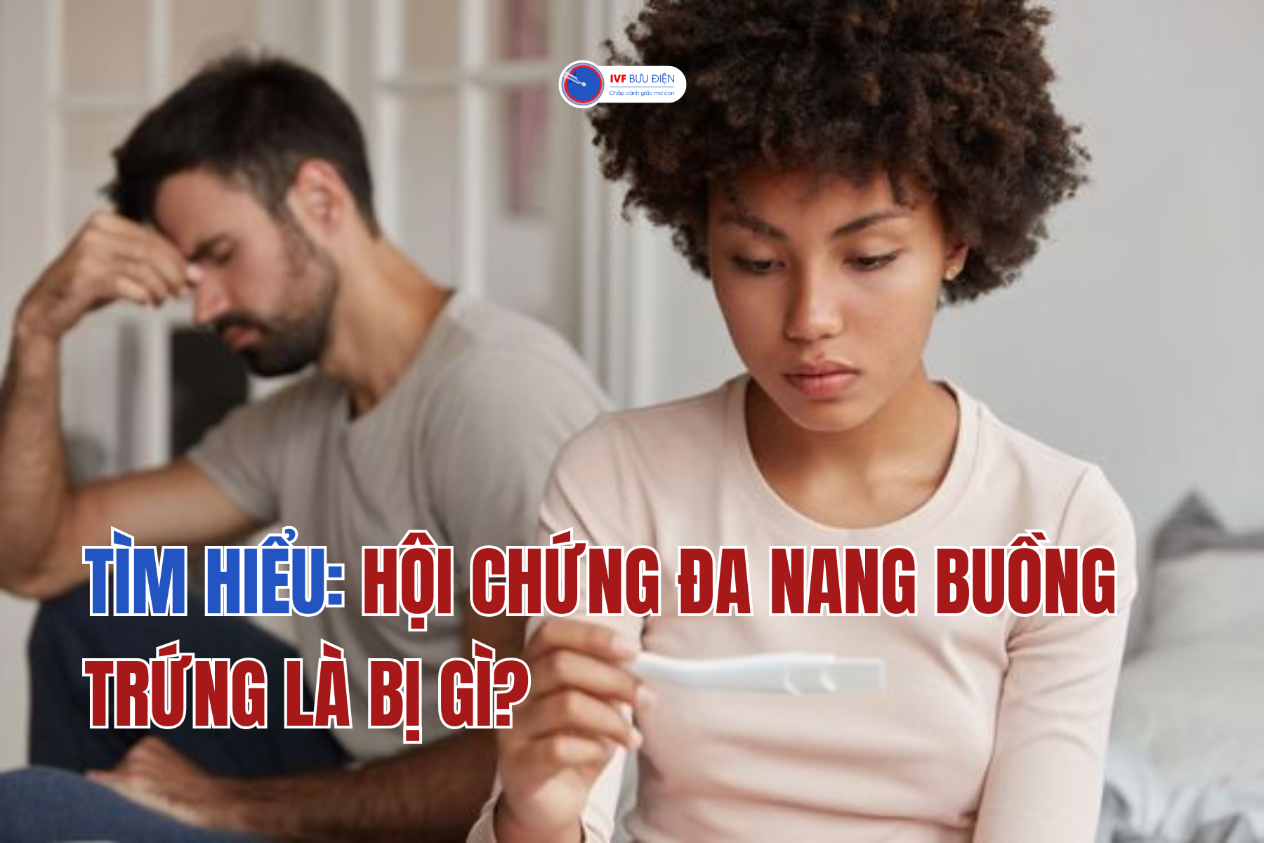 Hội chứng đa nang buồng trứng (PCOS) là gì?