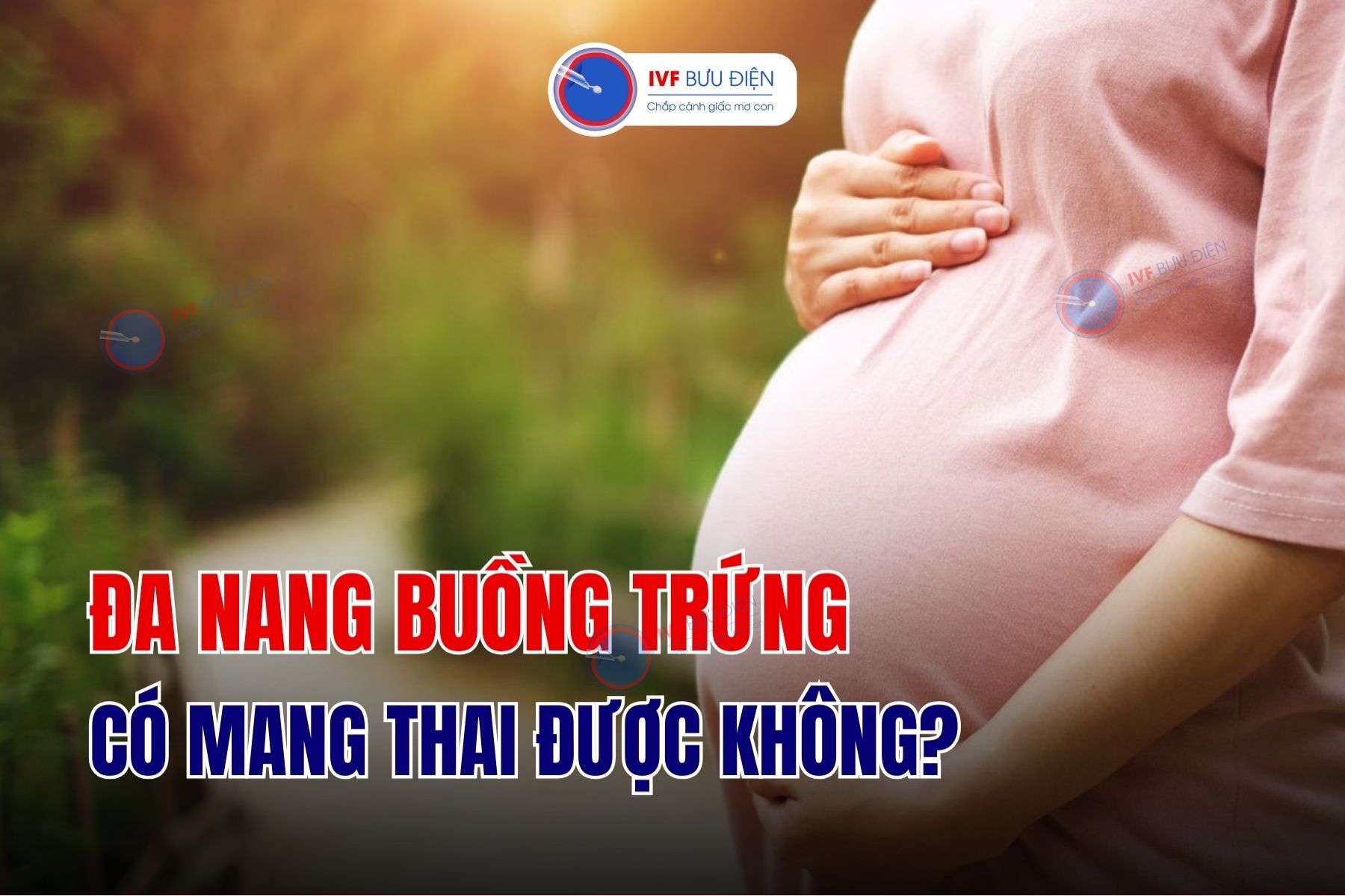 Phụ nữ bị đa nang buồng trứng có mang thai được không?