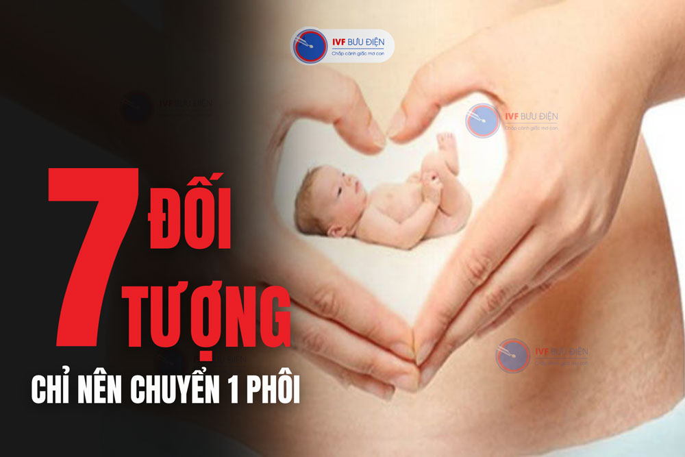 Đối tượng nào nên chuyển 1 phôi