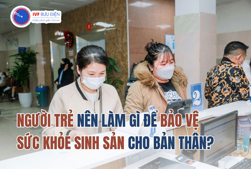 Tầm soát sức khỏe sinh sản: Chìa khóa bảo vệ sức khỏe sinh sản của người trẻ